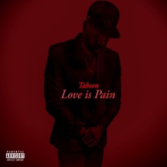 07-Love Is Pain Feat. Prada Wavez & Kash Juliano