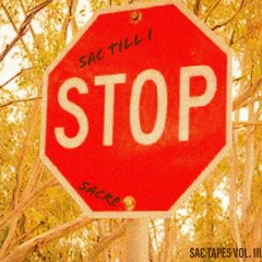 Sac Till I Stop