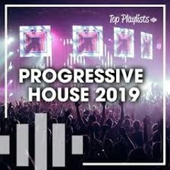 PROGRESSIVE HOUSE 2019