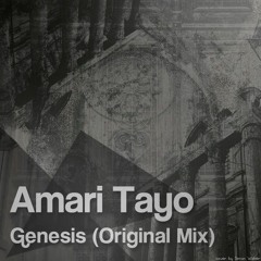 Amari Tayo - Genesis (Original Mix)(FREE DOWNLOAD)