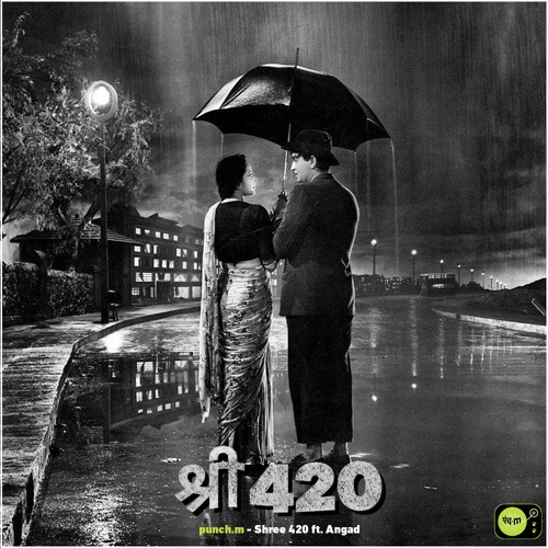 Stream punch.m - Shree 420 ft. ANGAD by Punch.m | Listen online for free on  SoundCloud