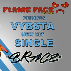 VYBSTA A.KA. INDIAN AUG 2019 "WINE AND BRACE" DO THIS RIDDIM FLAMEFACERECORDS TRAVIS SCOTT