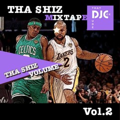 Tha Shiz Mixtape Volume 2