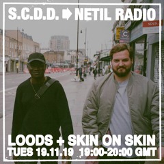 Dance Discs Radio: Loods + Skin On Skin - 19/11/19