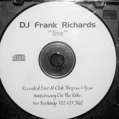Frank Richards Live On The Patio Club Utopia 4 Year Ann Las Vegas 00 All Vinyl Set By Dj Frank Richards