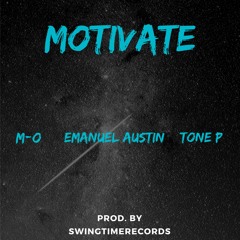 Motivate (M-O Feat. Emanuel Austin & Tone P)