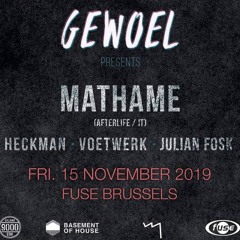 Voetwerk At Fuse 15.11.2019 Gewoel presents Mathame ( Afterlife )