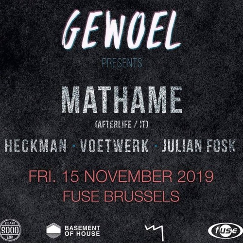 Voetwerk At Fuse 15.11.2019 Gewoel presents Mathame ( Afterlife )
