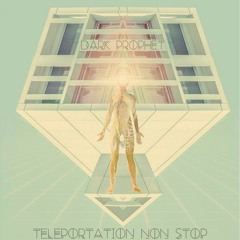 Teleportation Non Stop