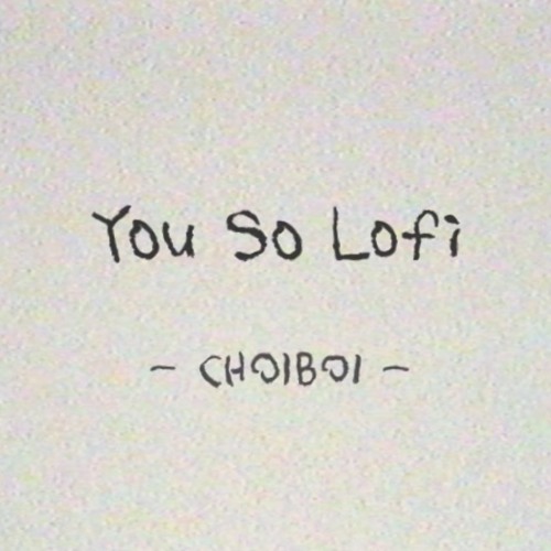 You So Lofi