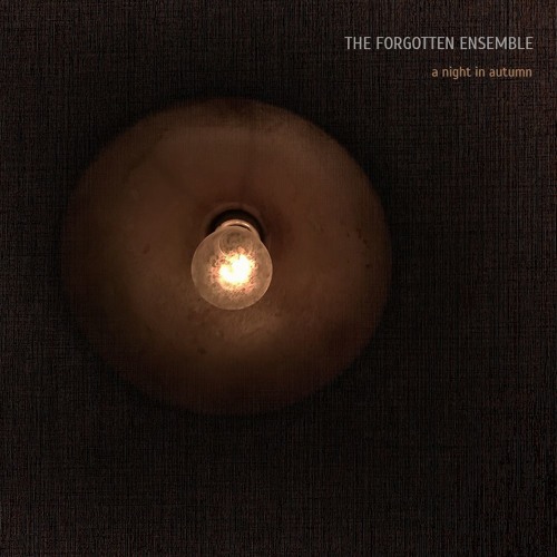 the forgotten ensemble, a night in autumn