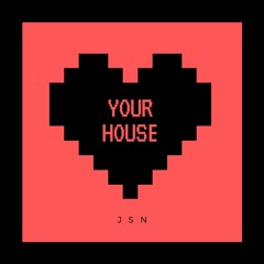 Your House (Original Mix)