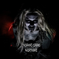 Thomas Grand - Nightmare 2019 (Original Mix)