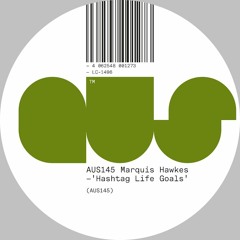 PREMIERE: Marquis Hawkes - Hashtag Life Goals [Aus Music]