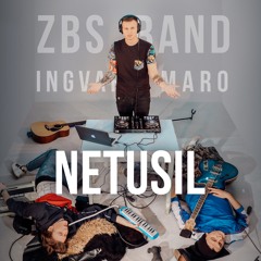 ZBSband & INGVARR MARO - Netusil