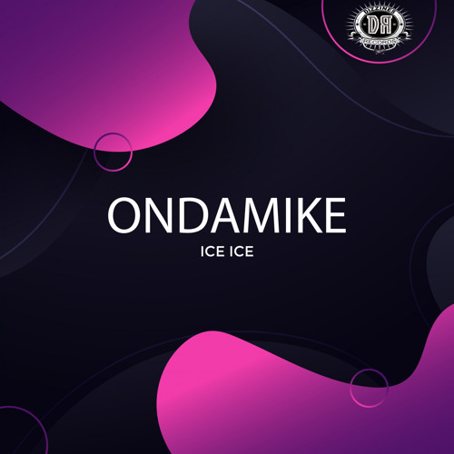 🔥DZR3014 : Ondamike - Ice Ice (Original Mix)