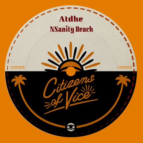 PREMIERE: Atdhe - NSanity Beach [Citizens Of Vice]