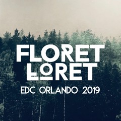 Floret Loret - EDC Orlando 2019