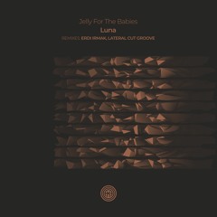 Jelly For The Babies - Luna (Original Mix)