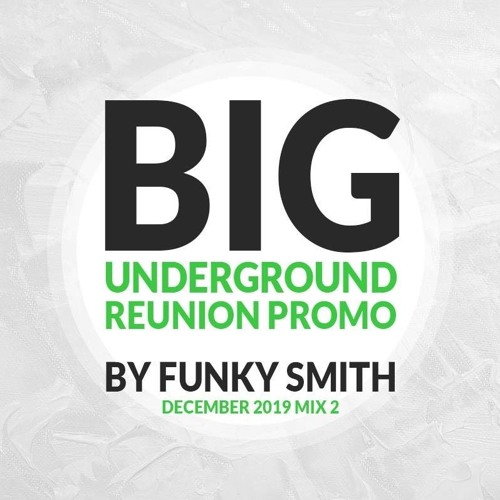 FUNKY SMITH BUR DEC 2019 PROMO 2 (New Underground Garage) by MR ...