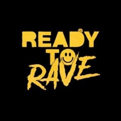Ready To Rave Mix