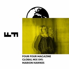 Four Four Global Mix 041 - Marion Hawkes