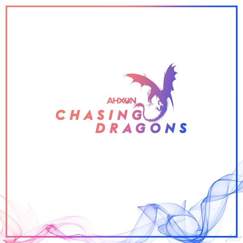 AhXon - Chasing Dragons, Feat: Ennex (Free Download)