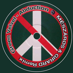 Green Velvet - Abduction (MÉSZÁRØS & GIRARD Remix)