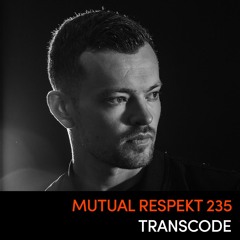 Mutual Respekt 235: Transcode