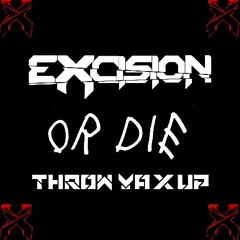 ☣Excision or DIE☣