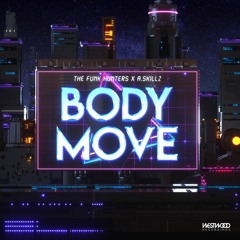 Body Move - The Funk Hunters x A.Skillz