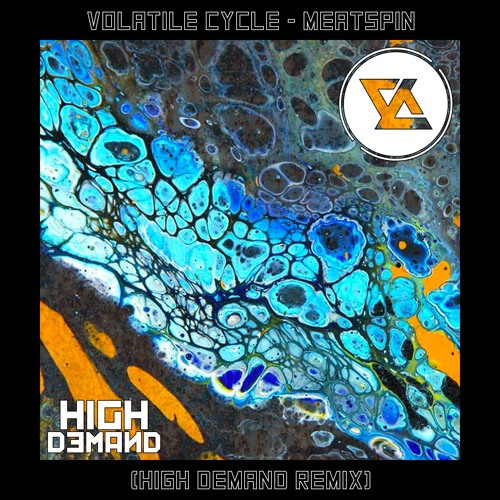 Volatile Cycle - Meatspin (High Demand Remix)