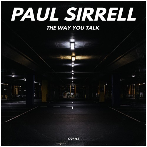 Paul Sirrell - The Way You Talk