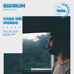 RADIO SHOW - "Casa Del Mundo" by SidiRum