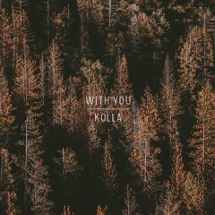 Kolla - With You