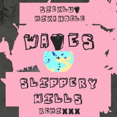 Waves (Slippery Hills remix)