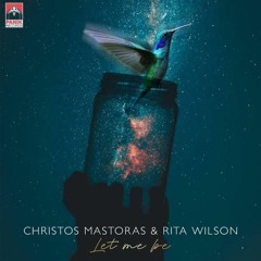 Christos Mastoras & Rita Wilson - Let Me Be
