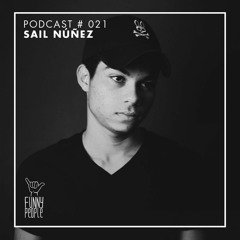 A Funny People Podcast #021 - Sail Núñez