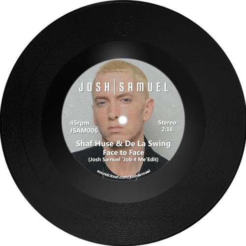 Shaf Huse & De La Swing - Face to Face (Josh Samuel 'Job 4 Me' Edit)