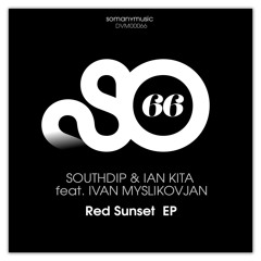 SouthDip & Ian Kita Feat. Ivan M Sax - Sunset Over The Ocean (Original Mix) PREVIEW