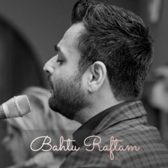 BAH TU RAFTAM BY RAHE JAHANI (2019)