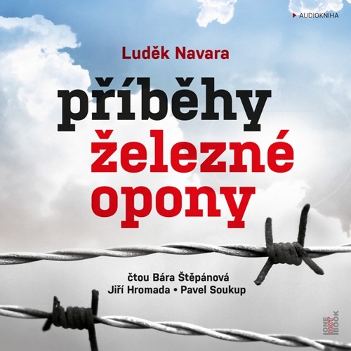 Stream Ludek Navara - Pribehy zelezne opony / ctou Bara Stepanova, Jiri  Hromada a Pavel Soukup from OneHotBook | Listen online for free on  SoundCloud