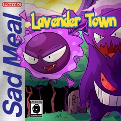 Pokemon - Lavender Town (Sad Meal Remix)