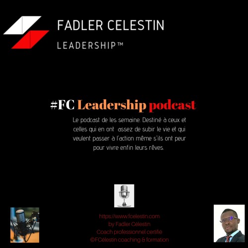 Comment être un leader vrai et pas banal ? - FC Leadership podcast # 46