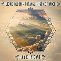 Ayé Yewo (Tone Ranger Remix) - feat Poranguí
