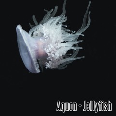 Aquon - Jellyfish - OUT NOW!