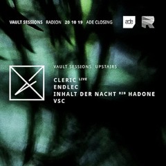 Endlec @ Vault Sessions x 47 ADE 2019 Closing ⚒ DOWNLOAD AVAILABLE