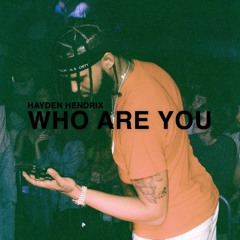 WHO ARE YOU
