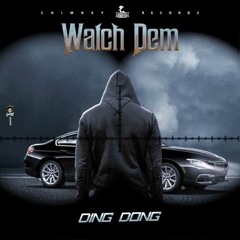 Ding Dong - Watch Dem (Raw) [AirCraft Riddim]