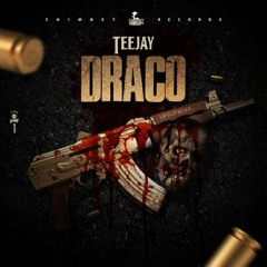 Teejay - Draco (Raw) [AirCraft Riddim]
